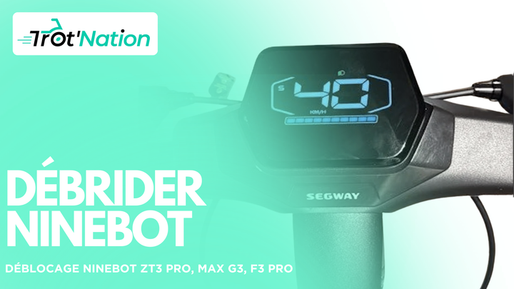 Débloquer sa Ninebot ZT3 Pro, Max G3 & F3 Pro : le guide